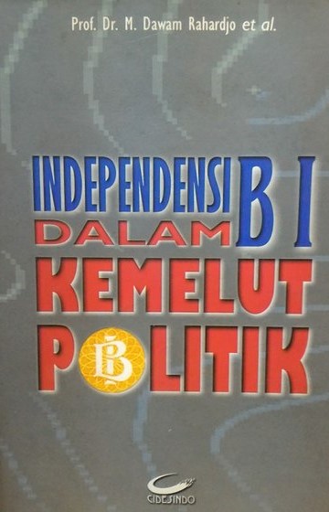 Independensi BI Dalam Kemelut Politik
